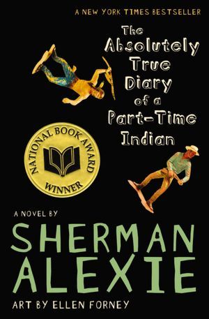 Book cover of Sherman Alexie's 'The Absolutely True Diary of a Part-Time Indian'